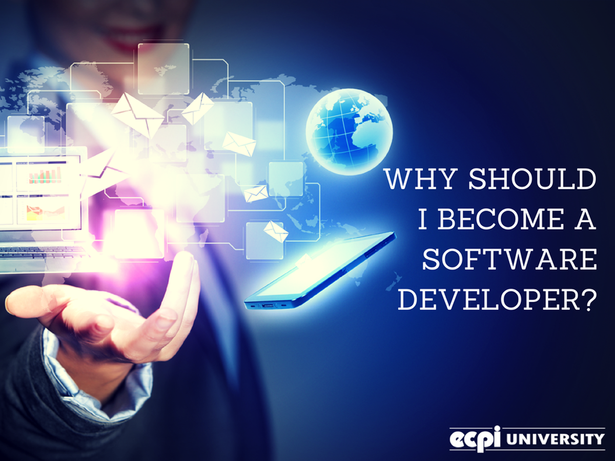 Why Should I Become A Software Developer ECPI University